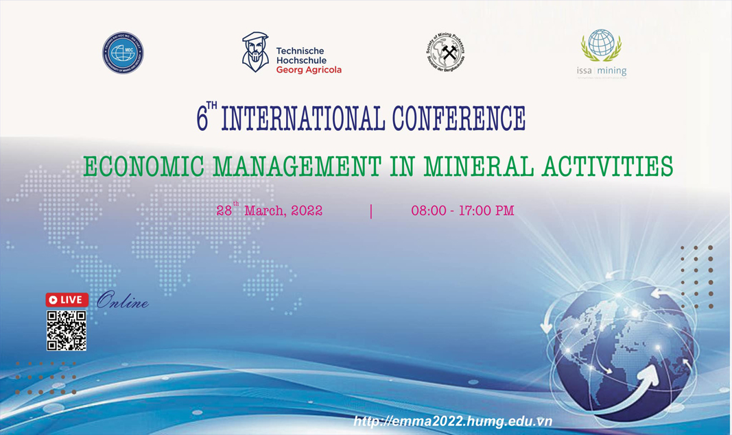 Chương trình Hội thảo quốc tế Quản lý kinh tế trong hoạt động khoáng sản lần thứ 6 (EMMA 6)